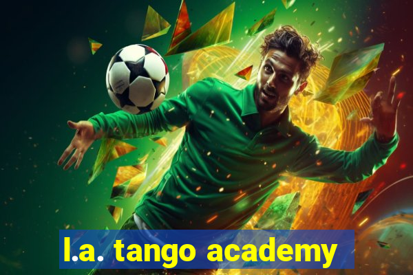 l.a. tango academy