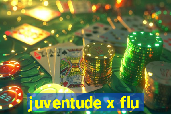 juventude x flu