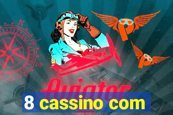 8 cassino com