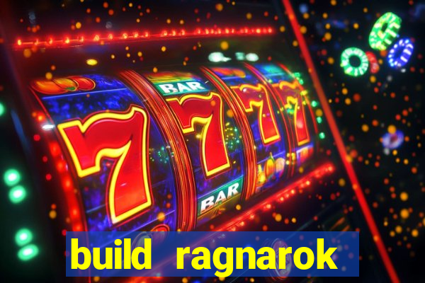 build ragnarok history reborn 1x