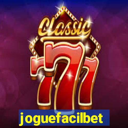 joguefacilbet