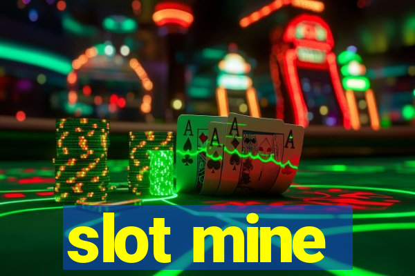 slot mine