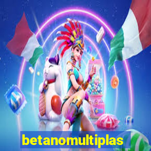 betanomultiplas