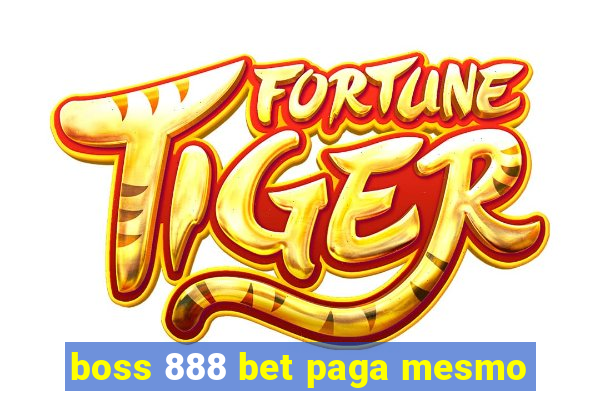 boss 888 bet paga mesmo