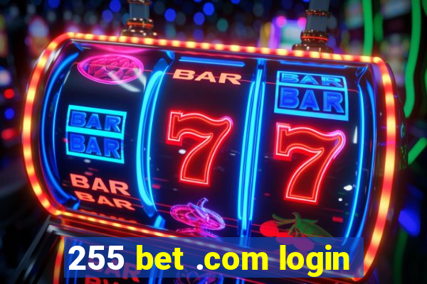 255 bet .com login