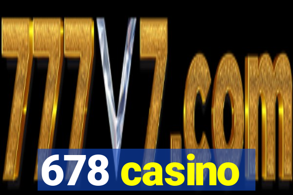 678 casino