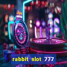 rabbit slot 777 login register