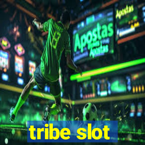 tribe slot