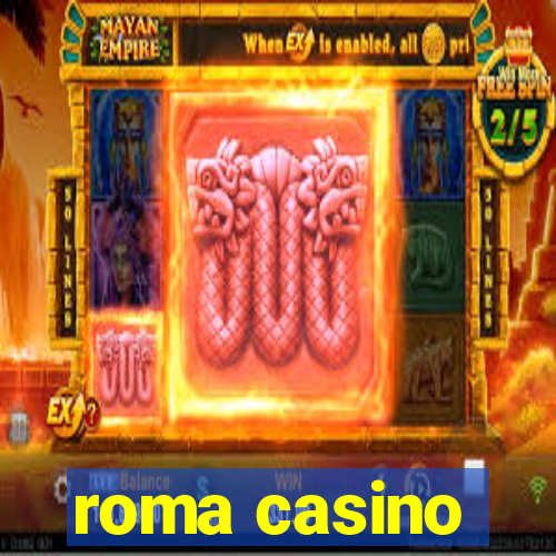 roma casino