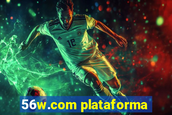 56w.com plataforma