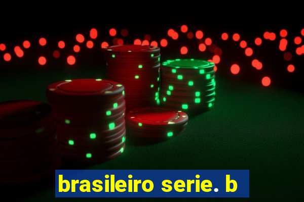 brasileiro serie. b