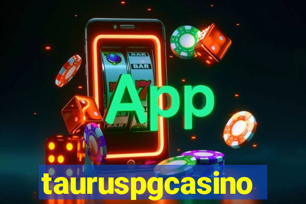 tauruspgcasino