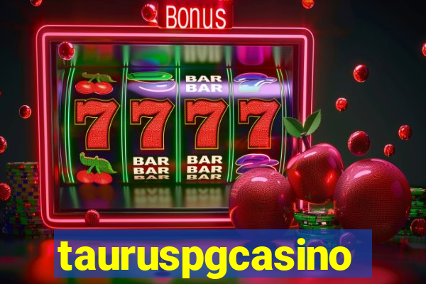 tauruspgcasino