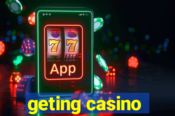 geting casino