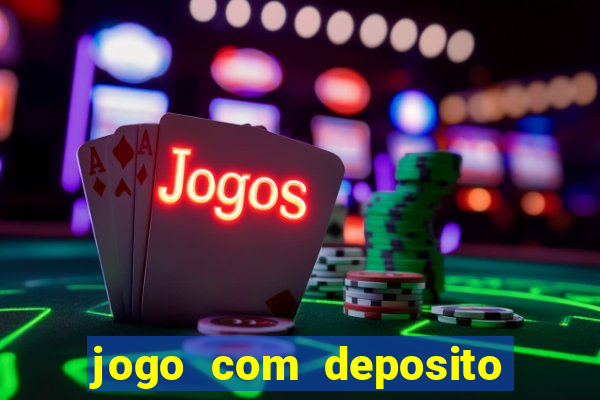 jogo com deposito de 10