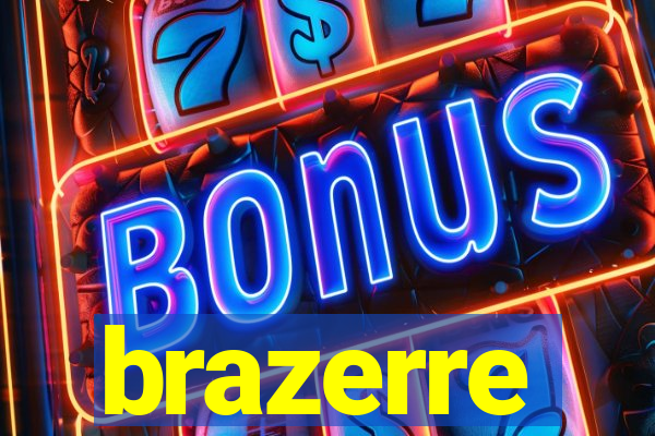 brazerre