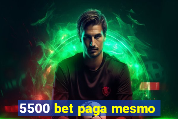 5500 bet paga mesmo