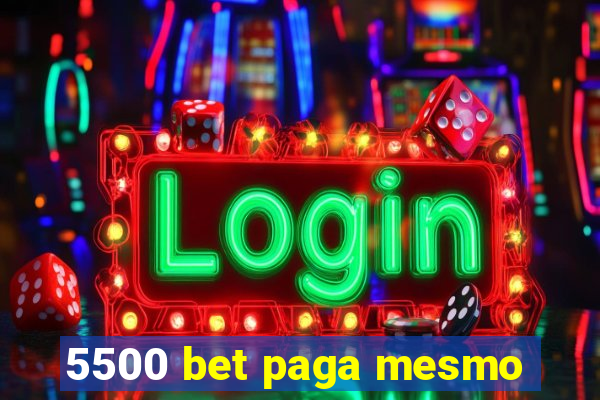 5500 bet paga mesmo