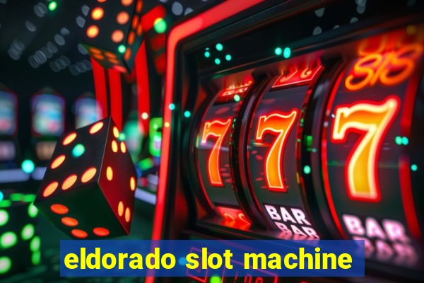 eldorado slot machine