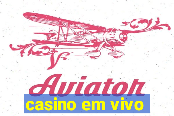 casino em vivo