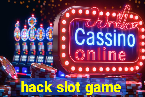 hack slot game