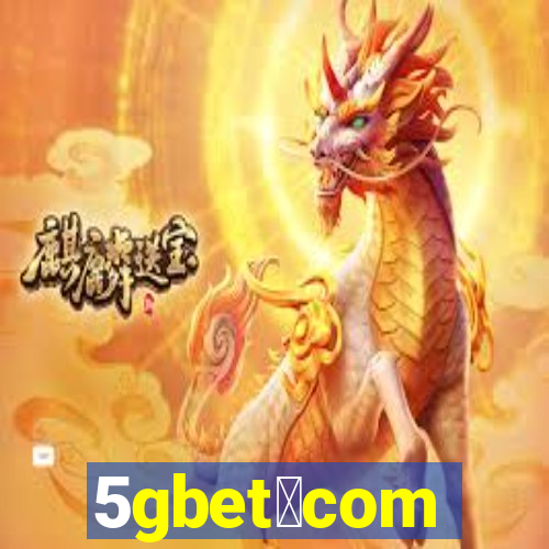 5gbet。com