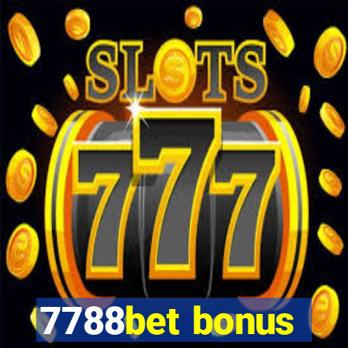 7788bet bonus