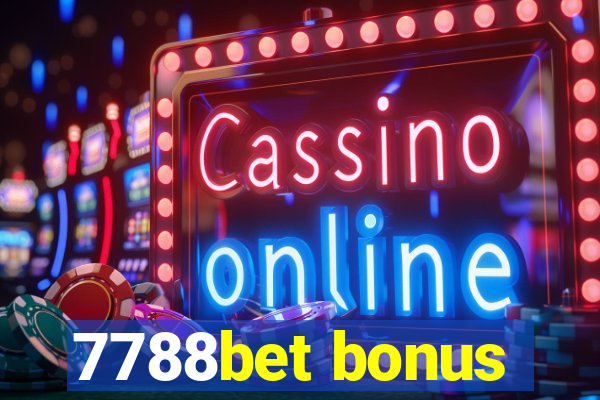 7788bet bonus