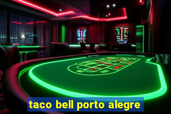 taco bell porto alegre