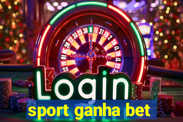 sport ganha bet