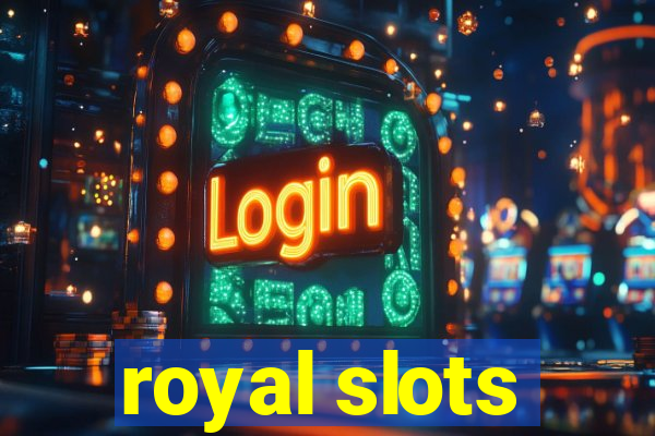 royal slots