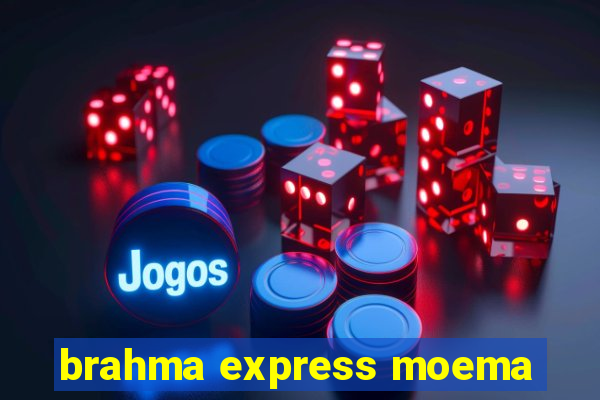 brahma express moema