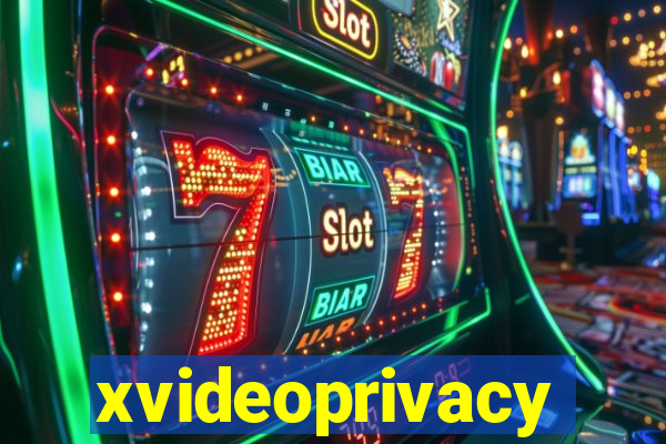 xvideoprivacy