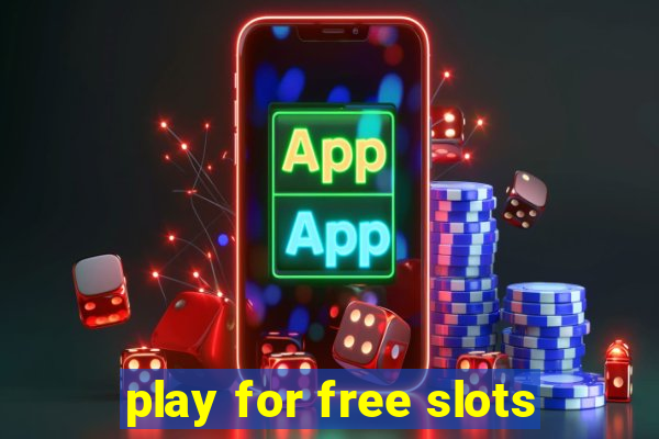 play for free slots