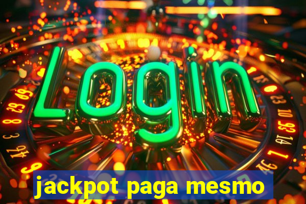 jackpot paga mesmo