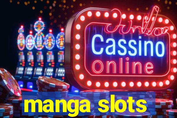 manga slots