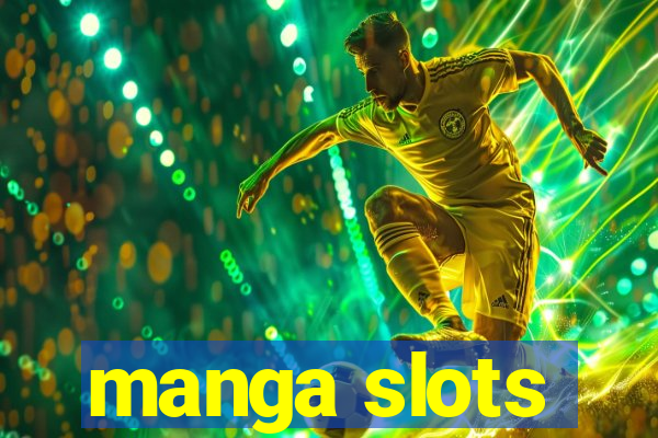 manga slots