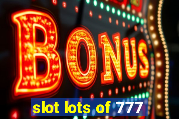 slot lots of 777