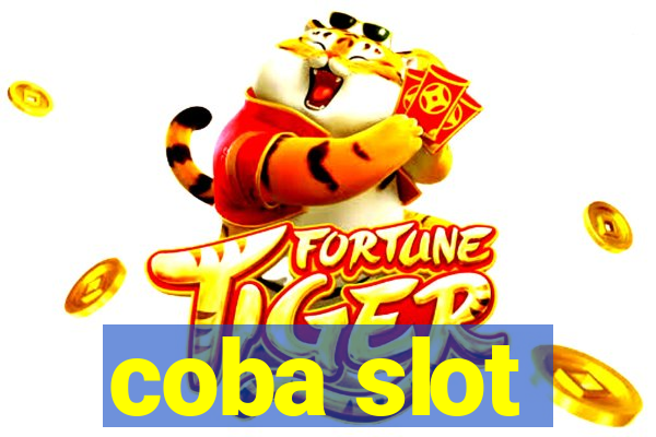 coba slot