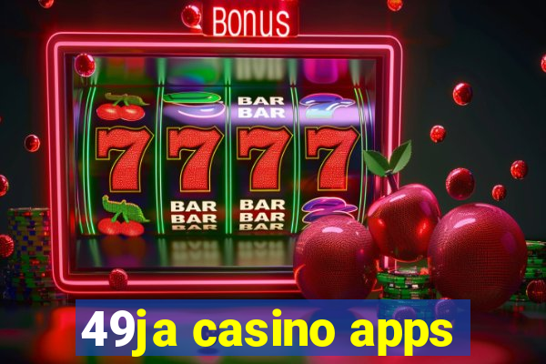 49ja casino apps