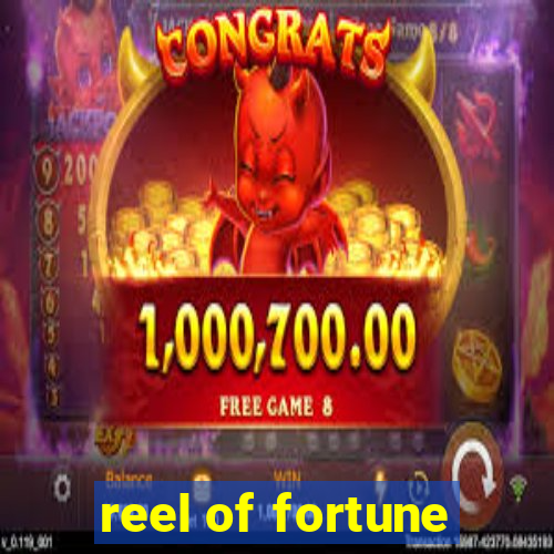 reel of fortune