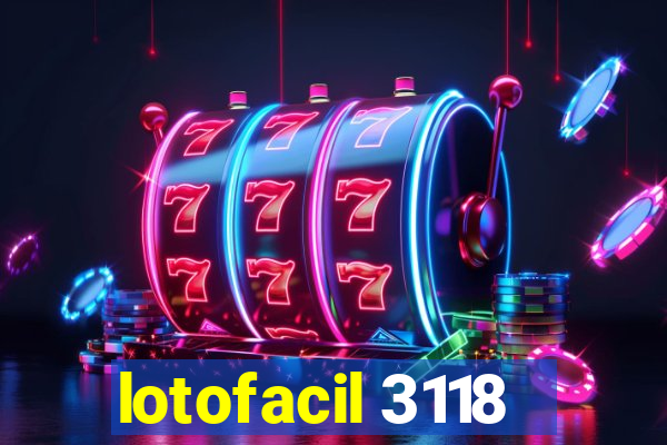 lotofacil 3118