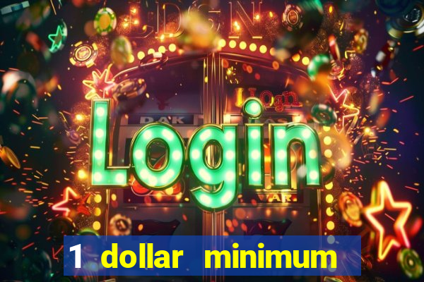 1 dollar minimum deposit casino australia