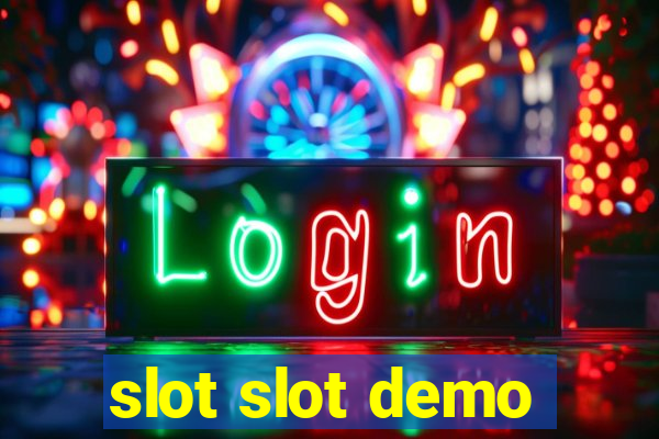 slot slot demo