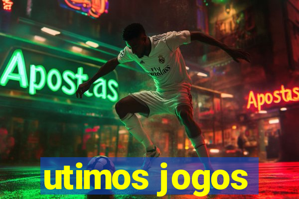 utimos jogos