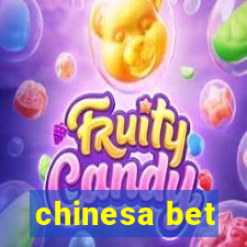 chinesa bet