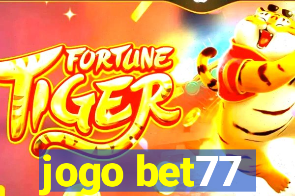 jogo bet77