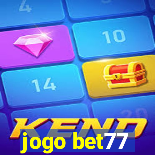 jogo bet77