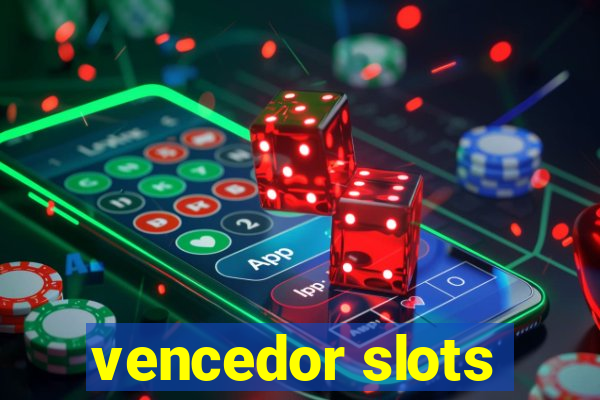 vencedor slots