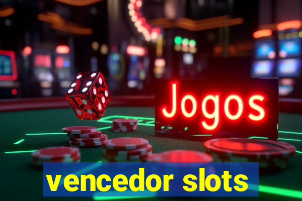 vencedor slots